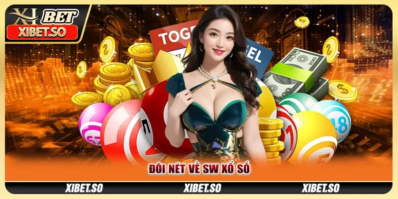 Đôi nét về SW xổ số